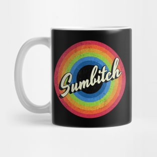 Vintage Style - Sumbitch Mug